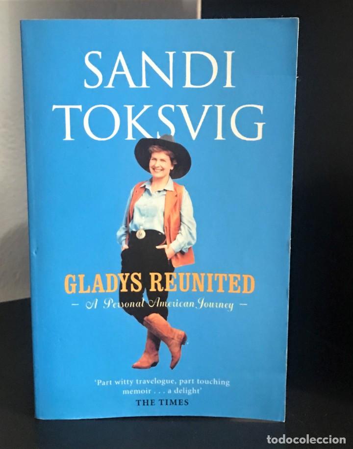 Libri di seconda mano: Gladys Reunited: A Personal American Journey de Sandi Toksvig