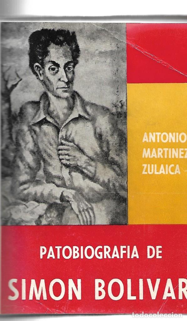 Libros de segunda mano: PATOBIOGRAF&Iacute;A DE SIM&Oacute;N BOL&Iacute;VAR. - Foto 1