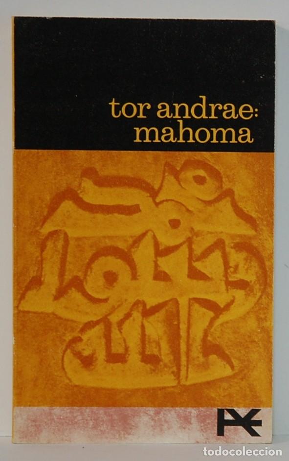 Libros de segunda mano: TOR ANDRAE. MAHOMA .ALIANZA EDITORIAL. 1966 - Foto 1