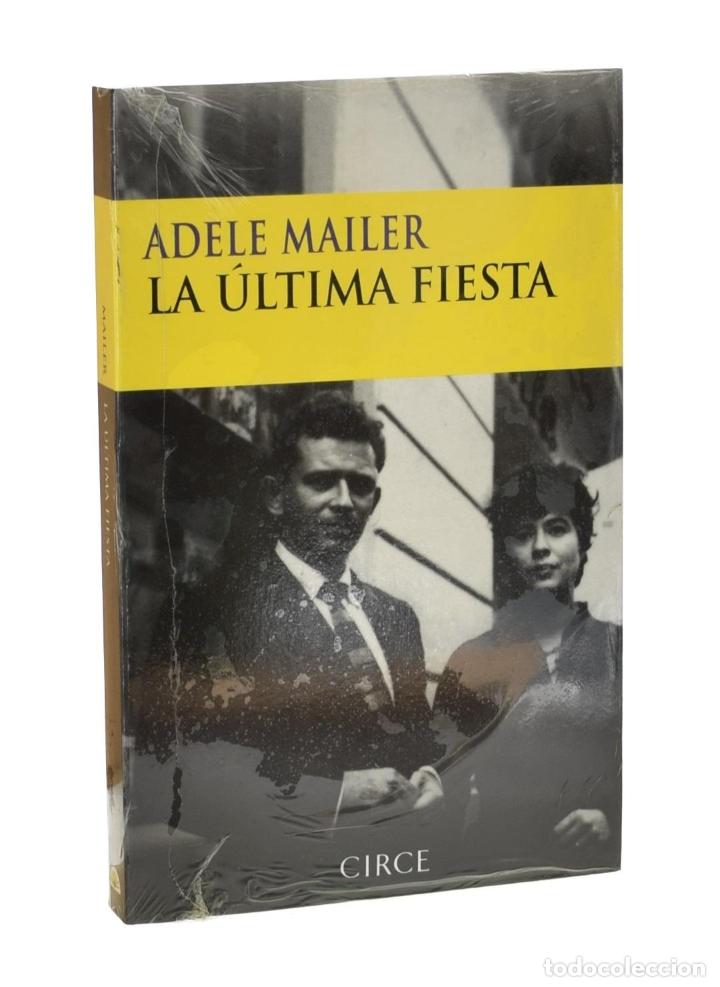 Libros de segunda mano: LA &Uacute;LTIMA FIESTA - MAILER, Adele - Foto 1