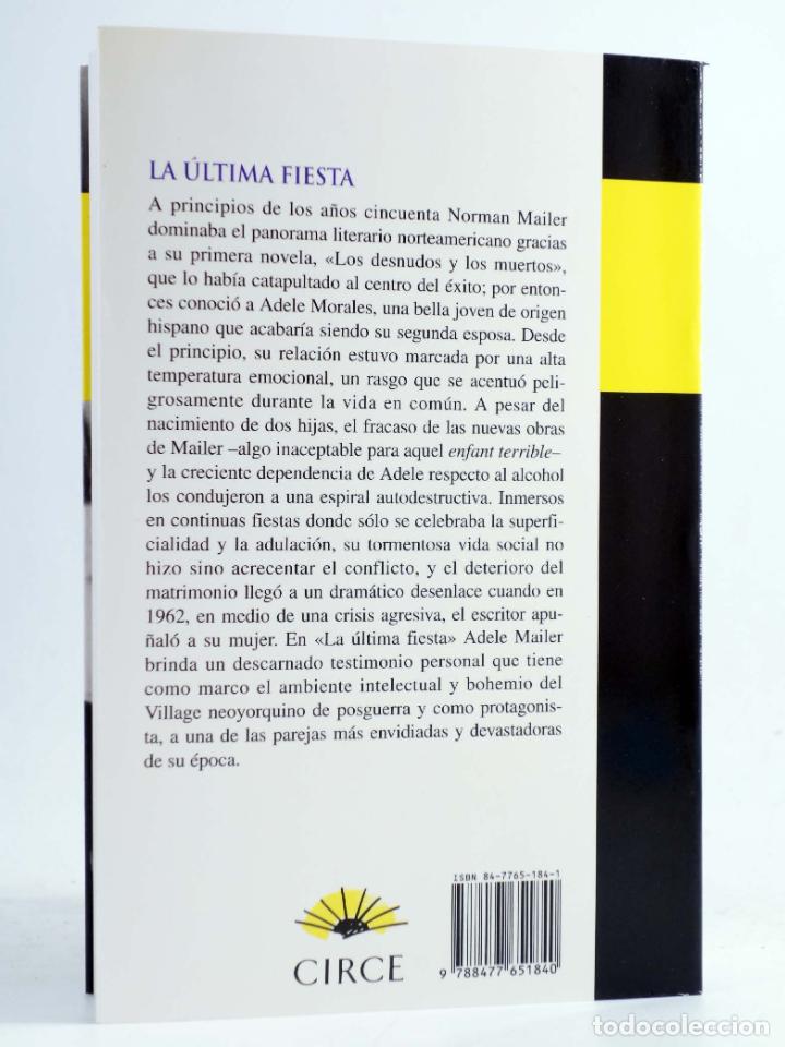 Libros de segunda mano: LA &Uacute;LTIMA FIESTA (Adele Mailer) Circe, 2000. OFRT - Foto 2