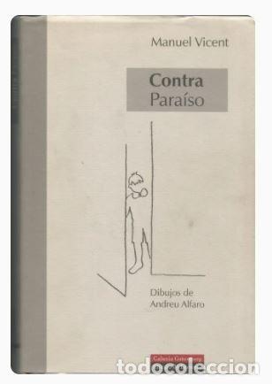 Libros de segunda mano: CONTRA PARA&Iacute;SO - Manuel Vicent - Foto 1