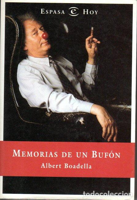 Libros de segunda mano: MEMORIAS DE UN BUF&Oacute;N - ALBERT BOADELLA - Foto 1