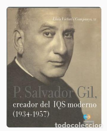Second hand books: P.SALVADOR GIL CREADOR DEL IQS MODERNO 1934-1957