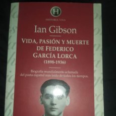 Libros de segunda mano: VIDA,PASIÓN Y MUERTE DE FEDERICO GARCÍA LORCA ( 1898-1936 ) IAN GIBSON. Lote 304227383