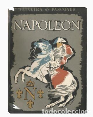 Libros de segunda mano: NAPOLE&Oacute;N - TEIXEIRA DE PASCOAES - Foto 1