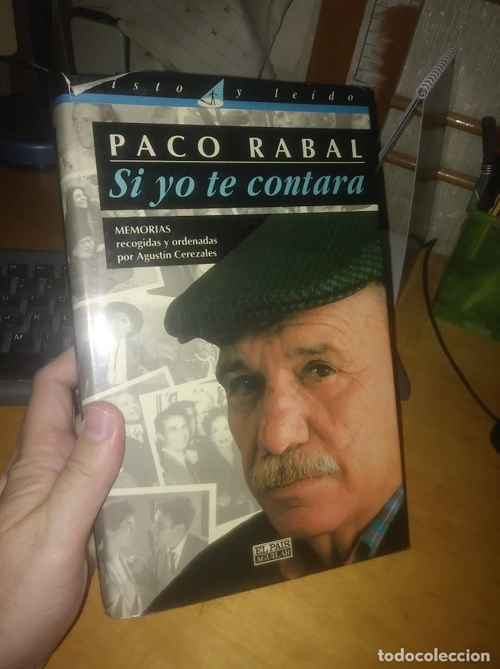 Libros de segunda mano: Libro: SI YO TE CONTARA. PACO RABAL - Foto 1