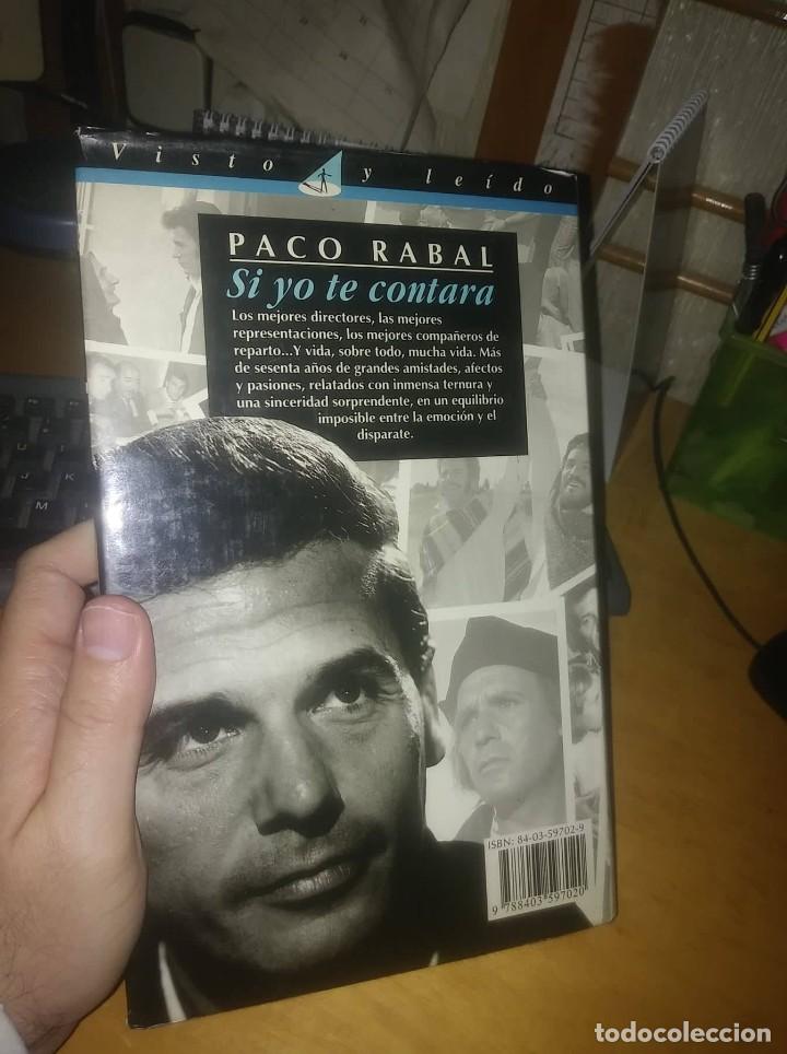 Libros de segunda mano: Libro: SI YO TE CONTARA. PACO RABAL - Foto 10