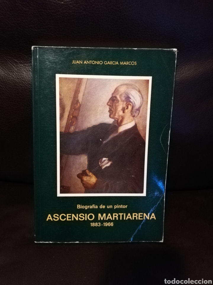 Libros de segunda mano: Juan Antonio Garc&iacute;a Marcos - Ascensio martiarena biograf&iacute;a de un pintor 1883 1966 - RSBAP 1983