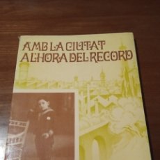 Libros de segunda mano: AMB LA CIUTAT A L'HORA DEL RECORD. SABADELL. Lote 307992433