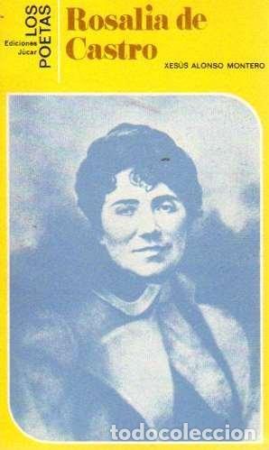 Libros de segunda mano: Rosal&iacute;a de Castro. Xes&uacute;s Alonso Montero - Foto 1