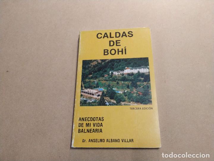 Libros de segunda mano: ALTA RIBAGORZA - CALDAS DE BOH&Iacute; - AN&Eacute;CDOTAS DE MI VIDA BALNEARIA - ANSELMO ALBANO VILLAR