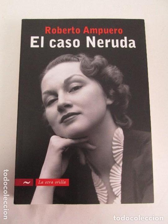 Libros de segunda mano: El caso Neruda. Roberto Ampuero - Foto 1