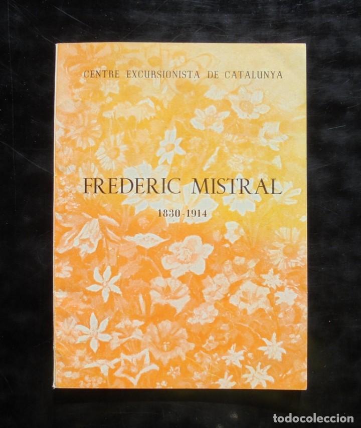 Libros de segunda mano: Frederic Mistral 1830-1914 Centre Excursionsta de Catalunya 1959 impecable excursionisme - Foto 1