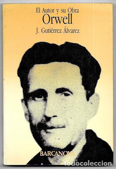 Libros de segunda mano: J. Guti&eacute;rrez &Aacute;lvarez . Orwell - Foto 1