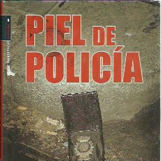 Libros de segunda mano: ANDREU MARTIN Y CARLES QUILEZ-PIEL DE POLICIA.ROCA.2006.. Lote 402417239