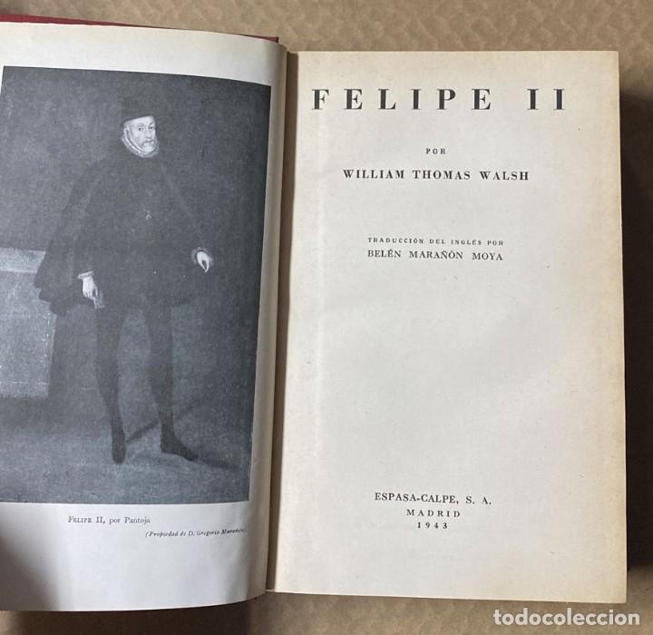 Libros de segunda mano: FELIPE II - WILLIAM THOMAS WALSH - 1943 - Foto 3