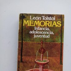 Libros de segunda mano: LEÓN TOLSTOI. MEMORIAS. INFANCIA, ADOLESCENCIA Y JUVENTUD