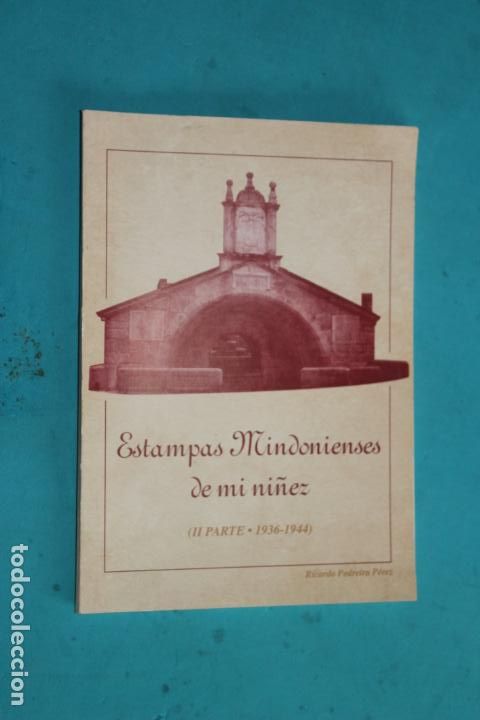 Gebrauchte B&uuml;cher: ESTAMPAS MINDONIENSES DE MI NI&Ntilde;EZ, (II PARTE, 1936-1944), RICARDO PEDREIRA PEREZ,