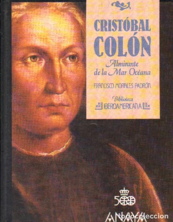 Libros de segunda mano: CRISTOBAL COL&Oacute;N, ALMIRANTE DE LA MAR OCE&Aacute;NICA. A-BI-3022