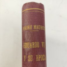 Libros de segunda mano: L-4396. EDUARDO VII Y SU ÉPOCA, JORGE ARNAL - EDITORIAL JUVENTUD, BARCELONA, 1941