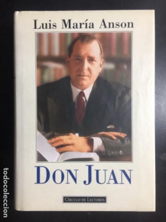 Libros de segunda mano: DON JUAN - Luis Mar&iacute;a Anson - Foto 1