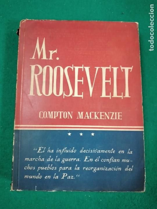 Libros de segunda mano: MR. ROOSEVELT. COMPTON MACKENZIE. EDICIONES PEGASO 1944 - Foto 1
