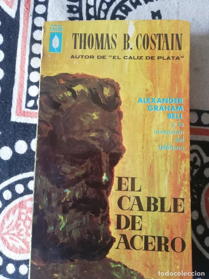 Gebrauchte B&uuml;cher: TOMAS B. CONSTAIN. EL CABLE DE ACERO. ED. LAURO-PLAZA&JANES, 1961