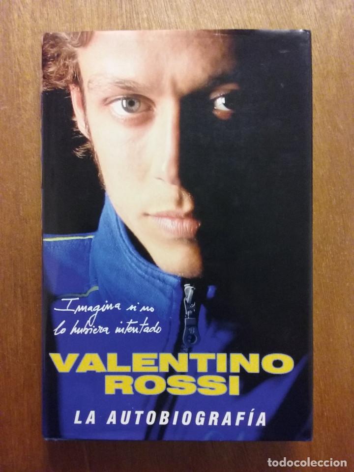 Gebrauchte B&uuml;cher: VALENTINO ROSSI, LA AUTOBIOGRAFIA, LIBROS CUPULA, 2006