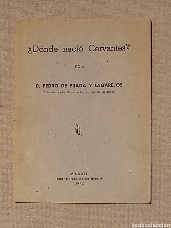 Libros de segunda mano: &iquest;DONDE NACI&Oacute; CERVANTES? 1942