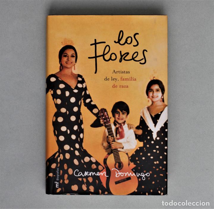 Libros de segunda mano: LOLA FLORES // LOS FLORES, ARTISTAS DE LEY, FAMILIA DE RAZA// C.DOMINGO// SIN CD// MR EDIC.// 2003
