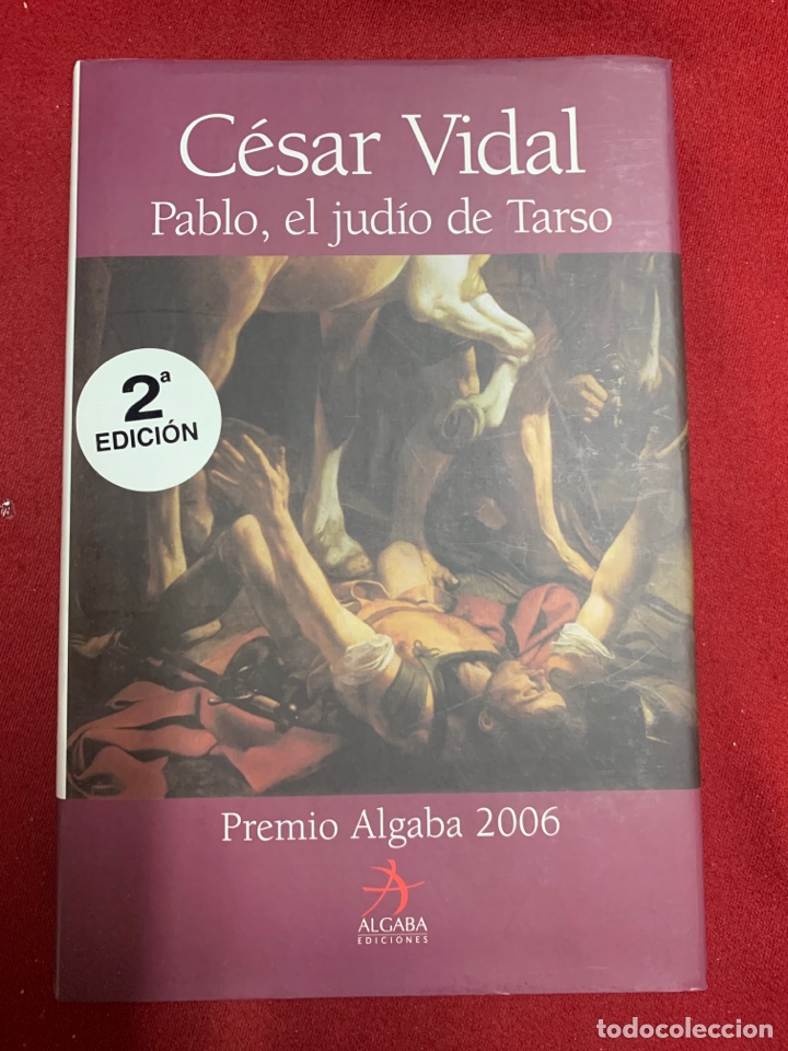Libros de segunda mano: Pablo, el jud&iacute;o de Tarso. C&eacute;sar Vidal. - Foto 1