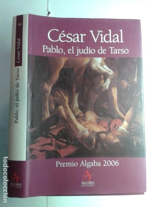 Libros de segunda mano: PABLO EL JUD&Iacute;O DE TARSO 2006 C&Eacute;SAR VIDAL 5&ordf; EDICI&Oacute;N EDICIONES ALGABA IV PREMIO ALGABA - Foto 1