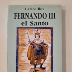 Libri di seconda mano: FERNANDO III EL SANTO. CARLOS ROS. DEDICADO POR FRAY RICARDO DE CÓRDOBA. 1990. Lote 324093043