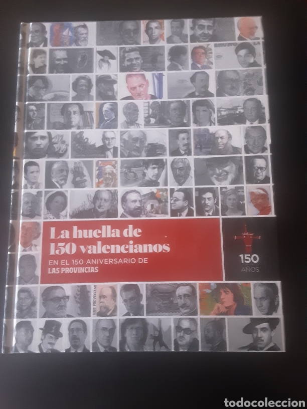 Libri di seconda mano: La huella de 150 valencianos. En el 150 aniversario de Las Provincias.