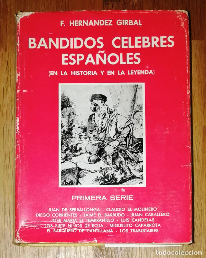 Libros de segunda mano: HERN&Aacute;NDEZ GIRBAL. Bandidos c&eacute;lebres espa&ntilde;oles : (En la Historia y en la leyenda) Primera Serie. 1968