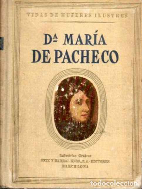 Livres d'occasion: D&ordf; Mar&iacute;a de Pacheco ( El &uacute;ltimo Comunero) - Mu&ntilde;oz Roca-Tallada, Carmen