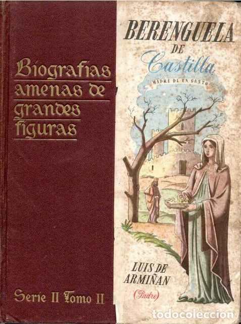 Livres d'occasion: Biograf&iacute;as amenas de Grandes Figuras: Berenguera de Castilla, madre de un santo. Serie II Tomo II -
