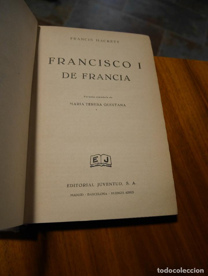 Libros de segunda mano: Francisco I de francia, Francis Hackett - Foto 2