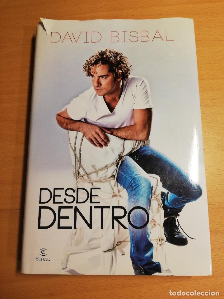 Libros de segunda mano: DESDE DENTRO (DAVID BISBAL) - Foto 1