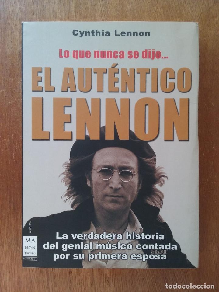 Libri di seconda mano: EL AUTENTICO LENNON LO QUE NUNCA SE DIJO, CYNTHIA LENNON, MA NON TROPPO MUSICA, BIOGRAFIA JOHN