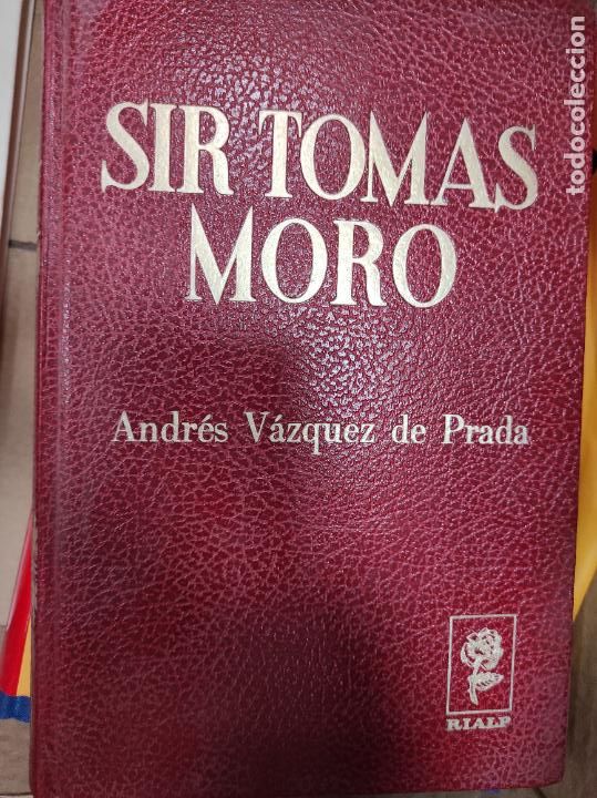 Libros de segunda mano: Sir Tomas Moro. A. V&aacute;zquez de Prada. Rialp. - Foto 1