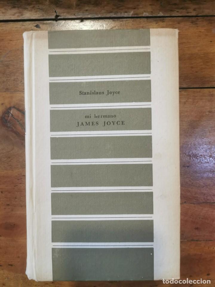Libros de segunda mano: JOYCE, Stanislaus. Mi hermano James Joyce - Foto 1
