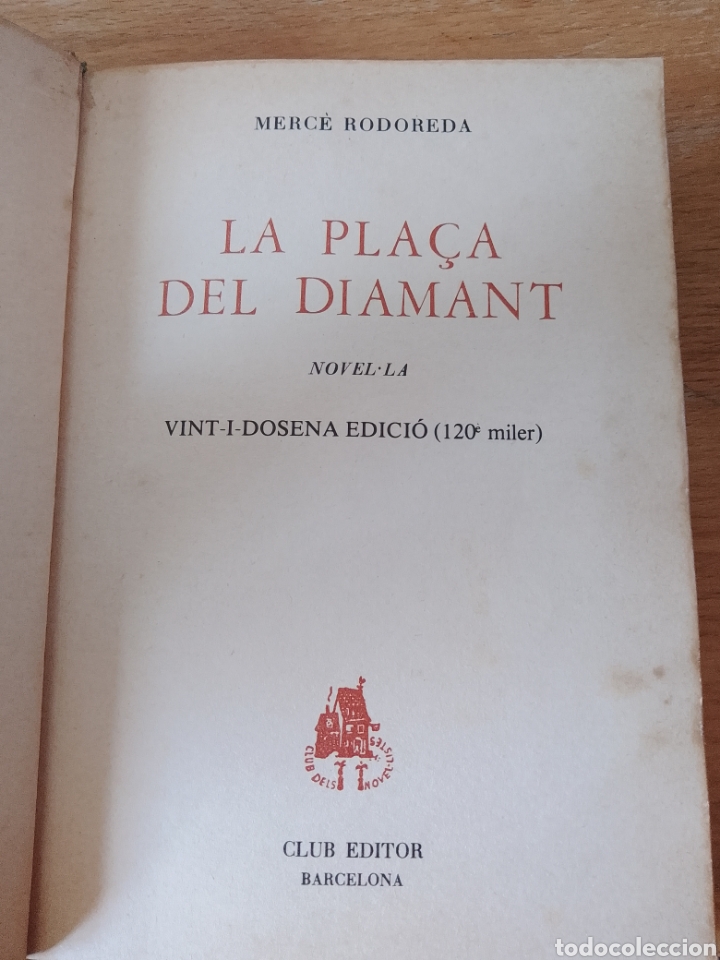 Libros de segunda mano: MERC&Egrave; RODOREDA: LA PLA&Ccedil;A DEL DIAMANT - Foto 6