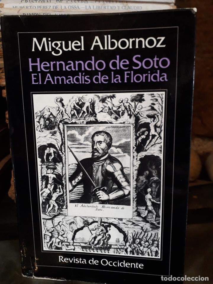 Libros de segunda mano: HERNANDO DE SOTO EL AMAD&Iacute;S DE LA FLORIDA - Foto 1