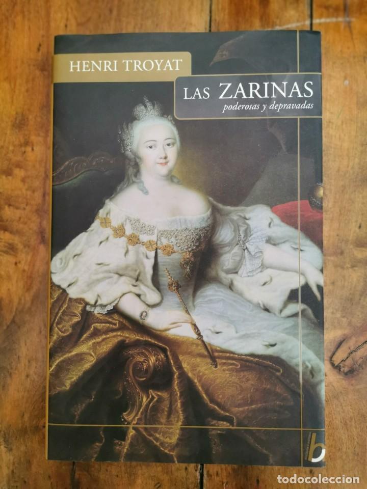 Libros de segunda mano: TROYAT, Henri. Las zarinas : poderosas y depravadas - Foto 1