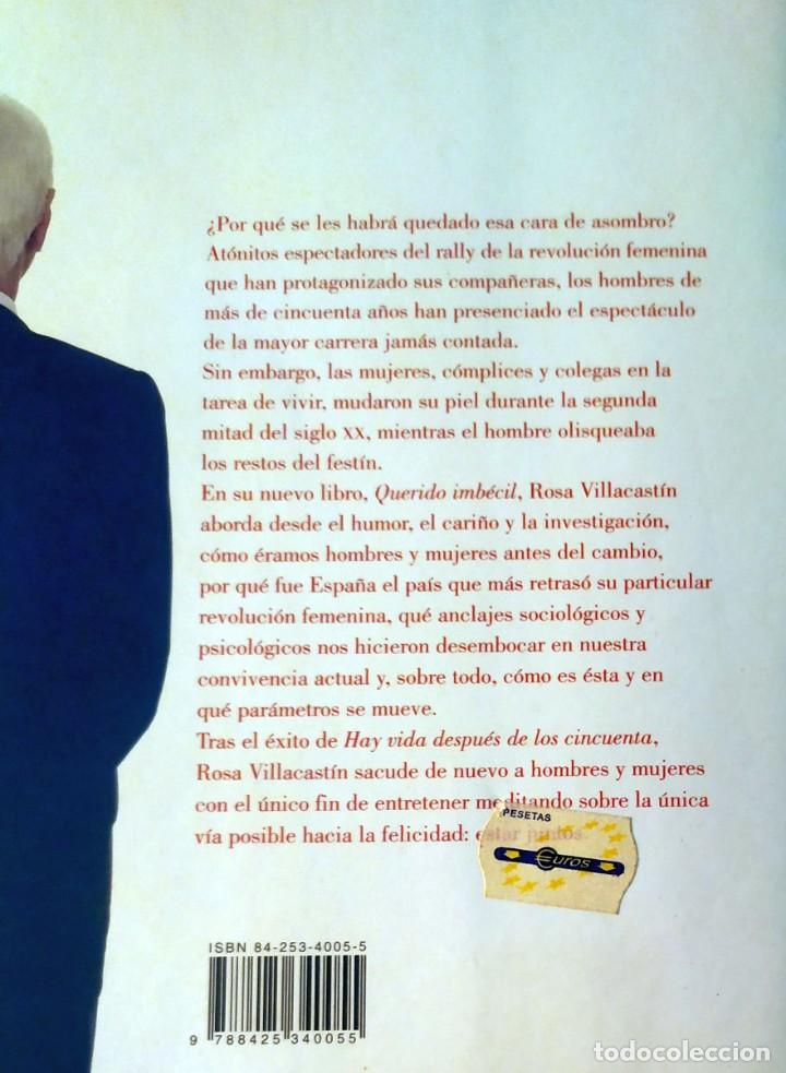 Libros de segunda mano: Rosa Villacast&iacute;n Querido imb&eacute;cil - Foto 2