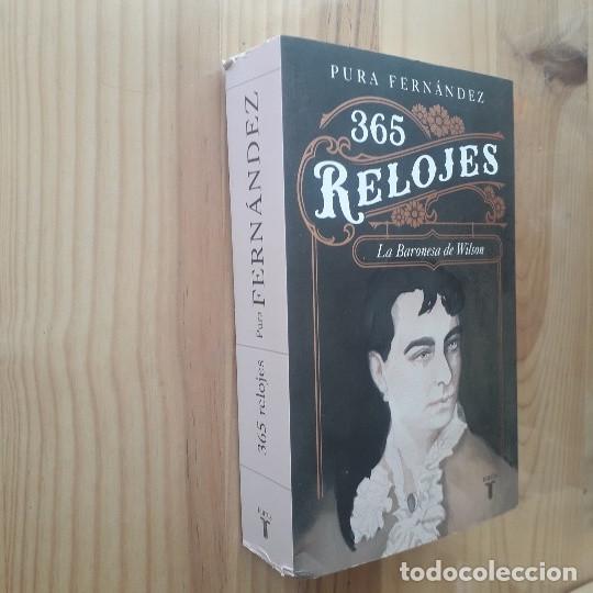 Livres d'occasion: 365 RELOJES, LA VARONESA DE WILSON - PURA FERN&Aacute;NDEZ