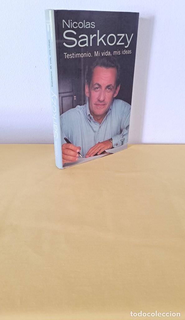 Libros de segunda mano: NICOLAS SARKOZY - TESTIMONIO. MI VIDA, MIS IDEAS - EDICIONES TAURUS 2007 - Foto 1