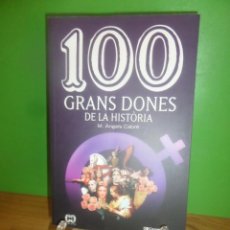 Livres d'occasion: 100 GRANS DONES DE LA HISTORIA - EN CATALAN - Mª ANGELS CABRE - DISPONGO DE MAS LIBROS. Lote 341969208